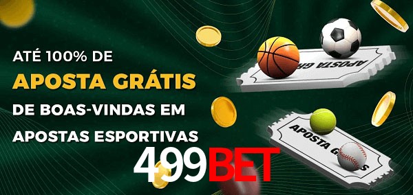 499Bet Ate 100% de Aposta Gratis